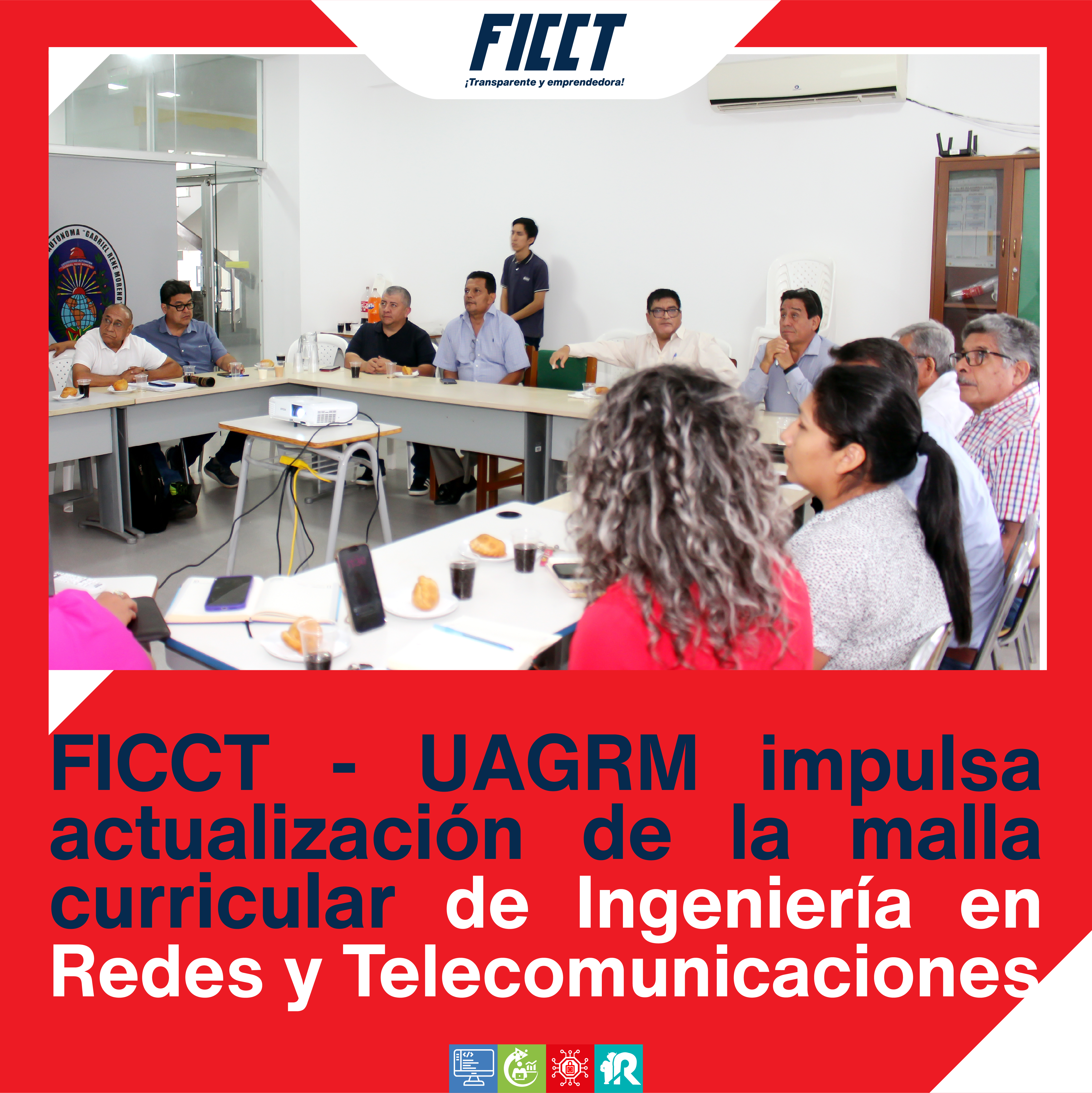 FICCT - UAGRM IMPULSA ACTUALIZACIÓN DE LA MALLA CURRICULAR DE INGENIERÍA EN REDES Y TELECOMUNICACIONES