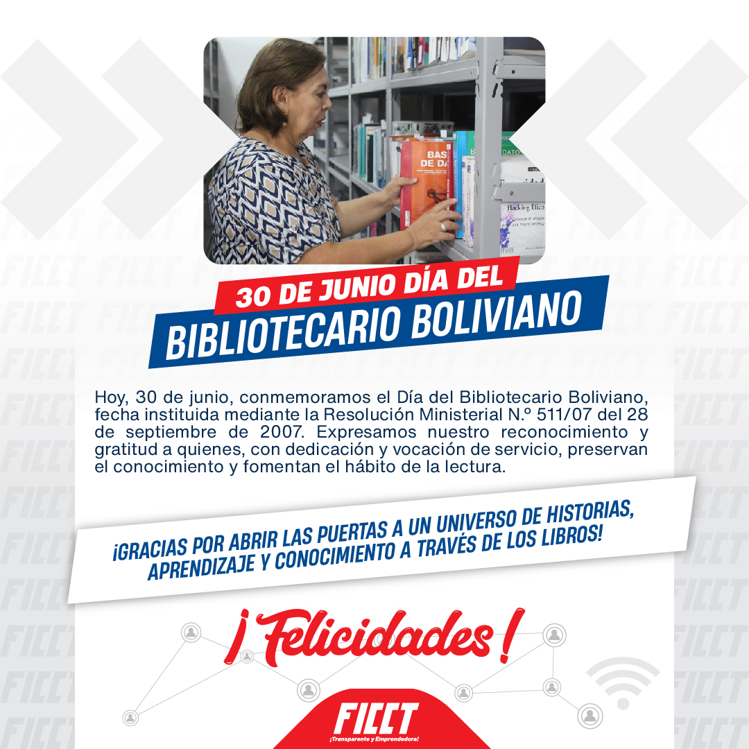 👏 La FICCT felicita y reconoce la valiosa labor de todos los bibliotecarios bolivianos. ¡Feliz día! 🎉