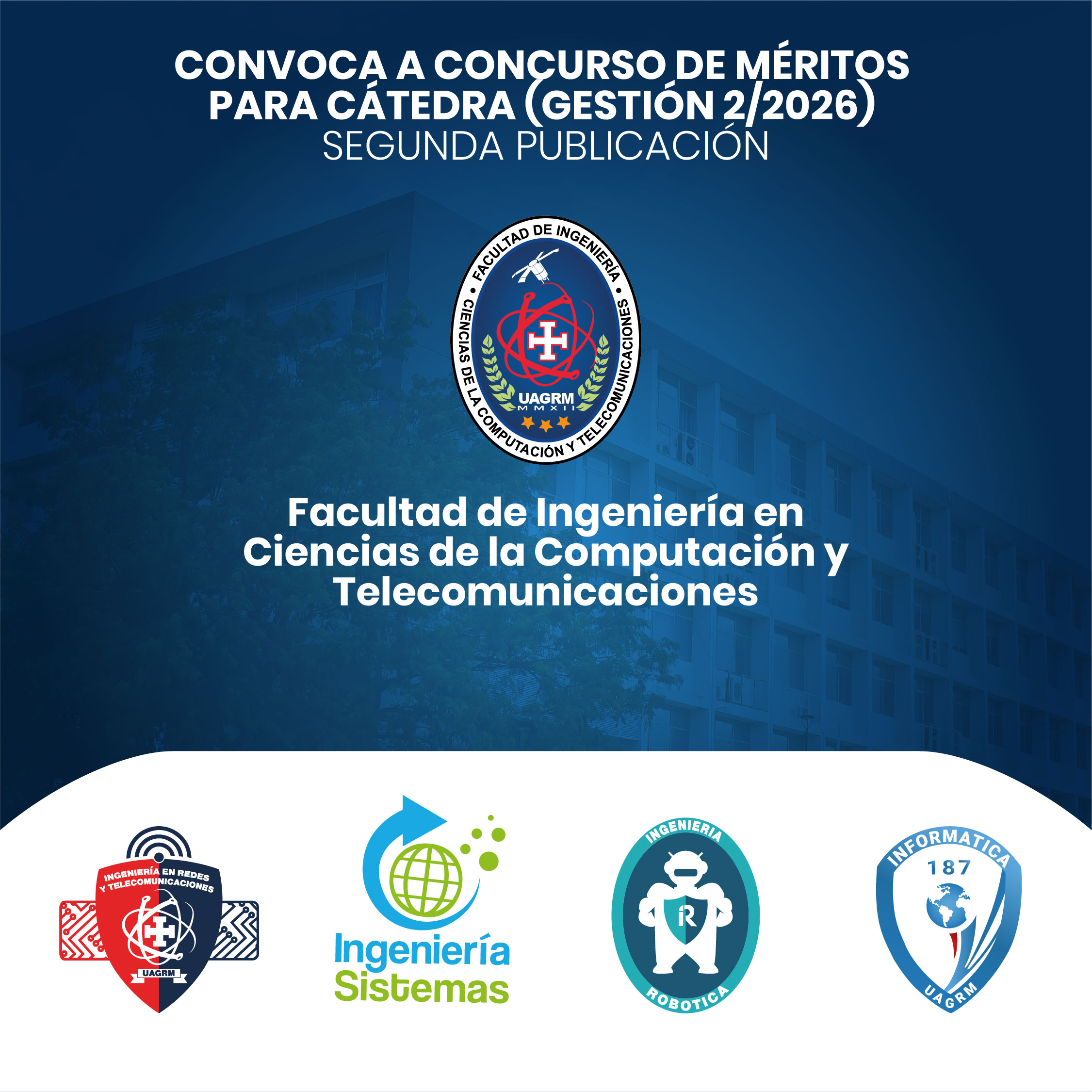 Facultad de Ingeniería en Ciencias de la Computación y Telecomunicaciones convoca a Concurso de Méritos para la cátedra (Gestión 2/2026) - SEGUNDA Publicación