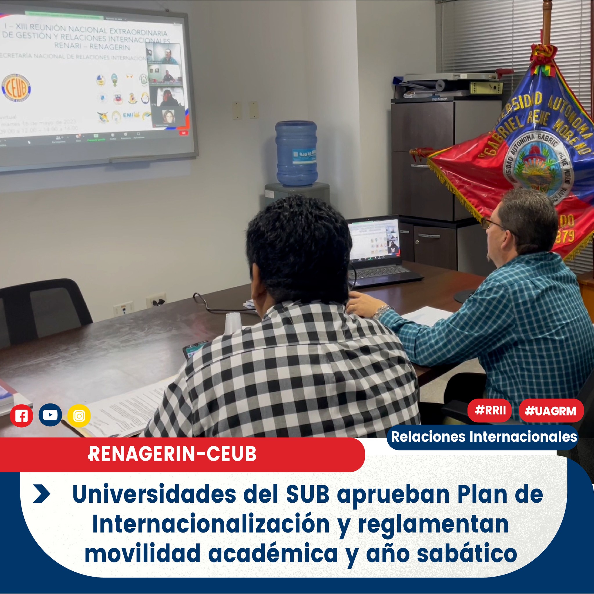 UAGRM PARTICIPA DE LA I-XIII REUNIÓN NACIONAL EXTRAORDINARIA DE GESTIÓN Y RELACIONES INTERNACIONALES