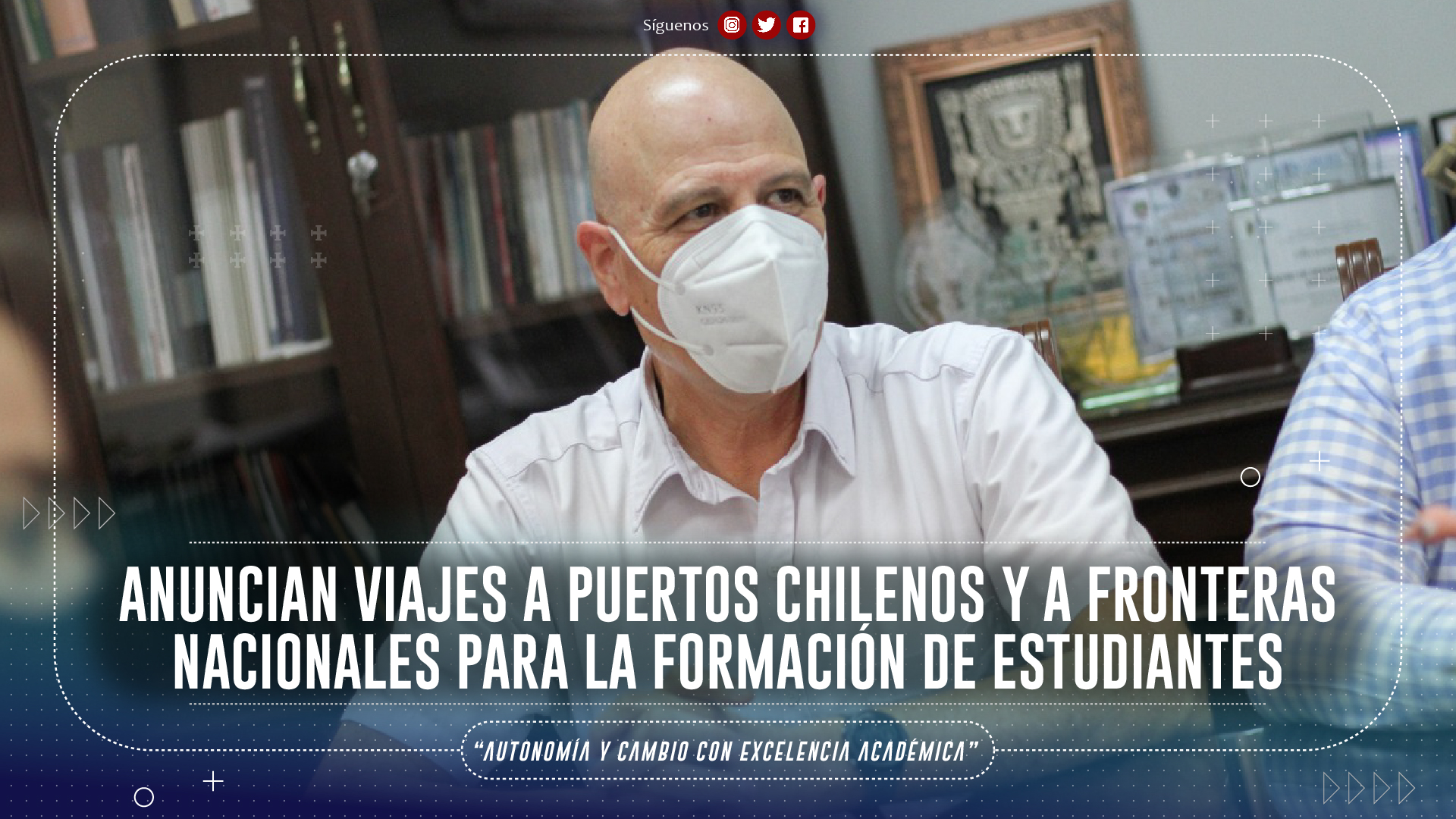 Anuncian viajes a puertos chilenos y a fronteras nacionales para la formación de estudiantes