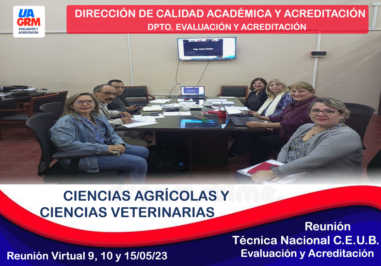 Reunión Virtual Técnica Nacional C.E.U.B. de Evaluación y Acreditación Ciencias Agrícolas y Ciencias Veterinarias